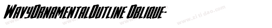 WavyOrnamentalOutline Oblique字体转换